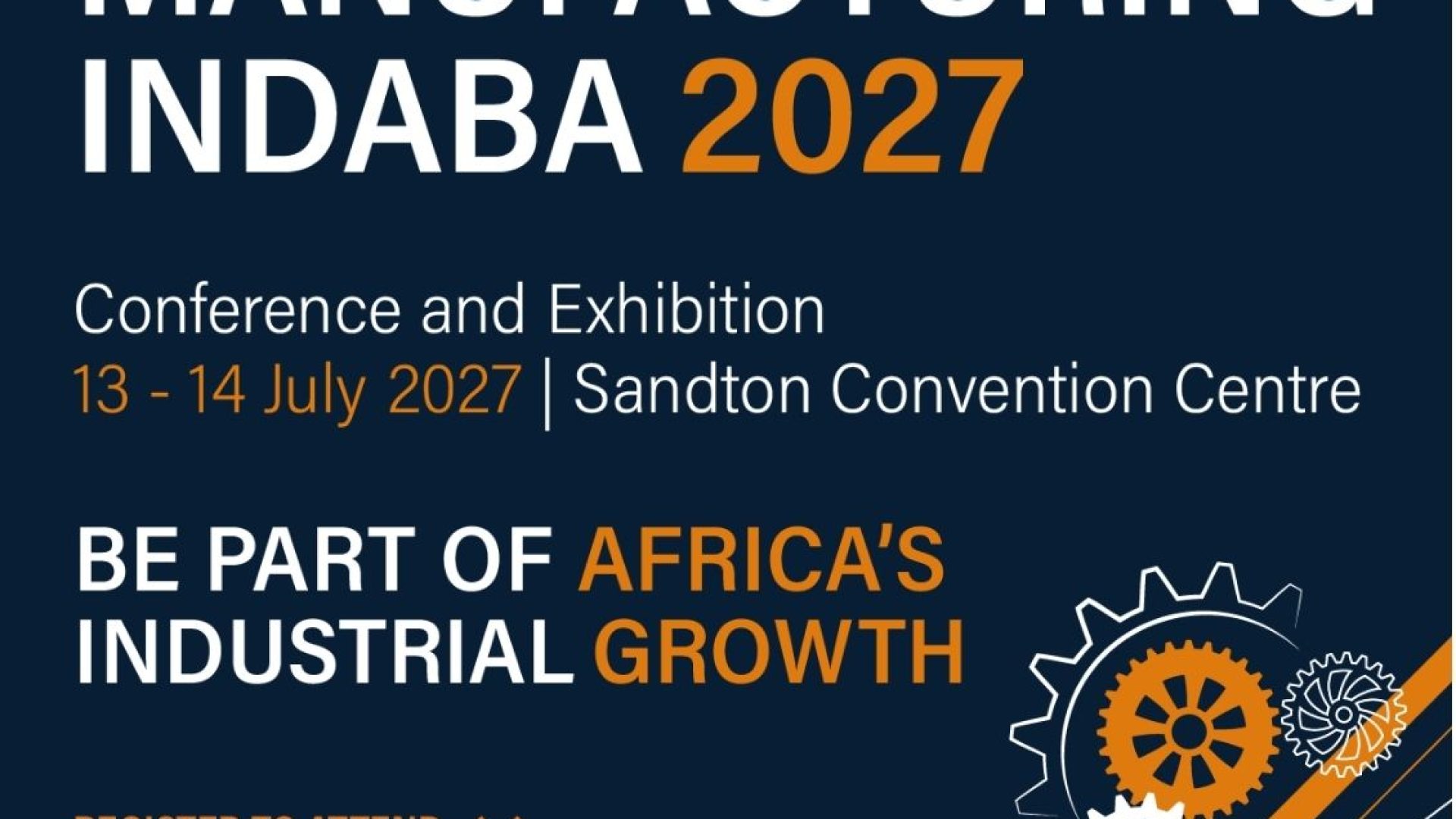 Manufacturing Indaba - Be part of Africa's industrial growth: Sandton